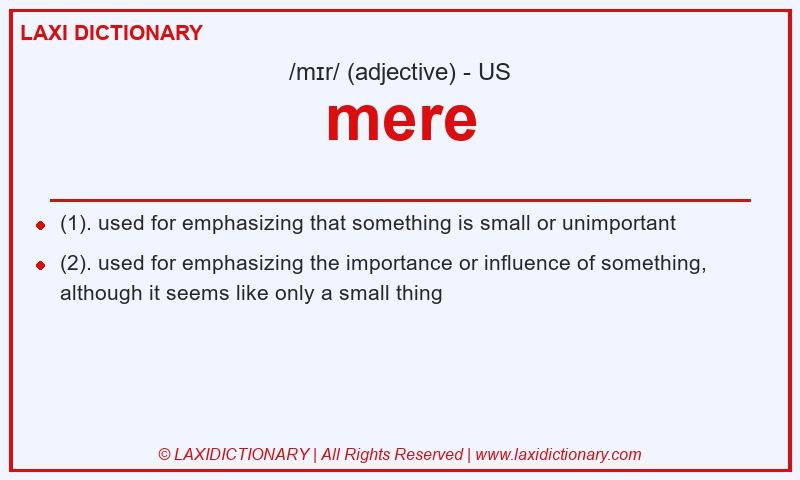 Definition mere in American English