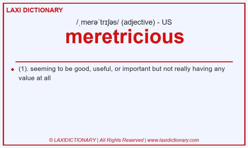 Definition meretricious in American English