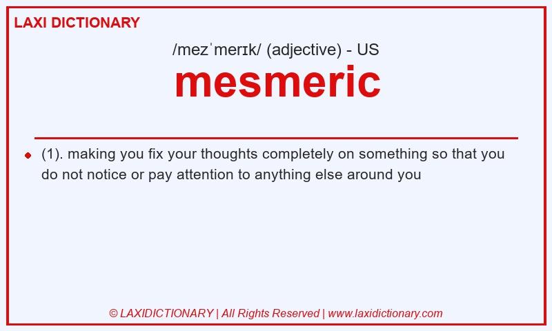 Definition mesmeric in American English