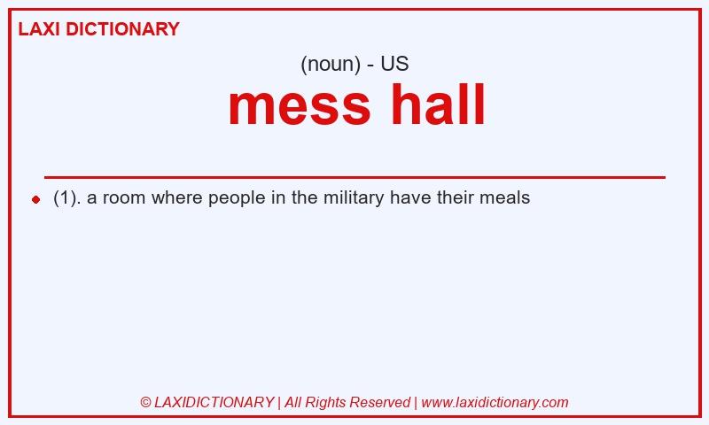 Definition mess hall in American English