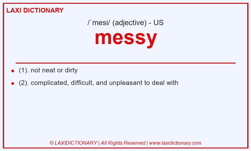 Definition messy in American English