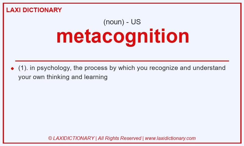Definition metacognition in American English