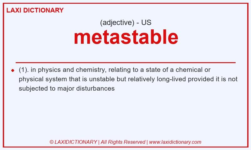 Definition metastable in American English
