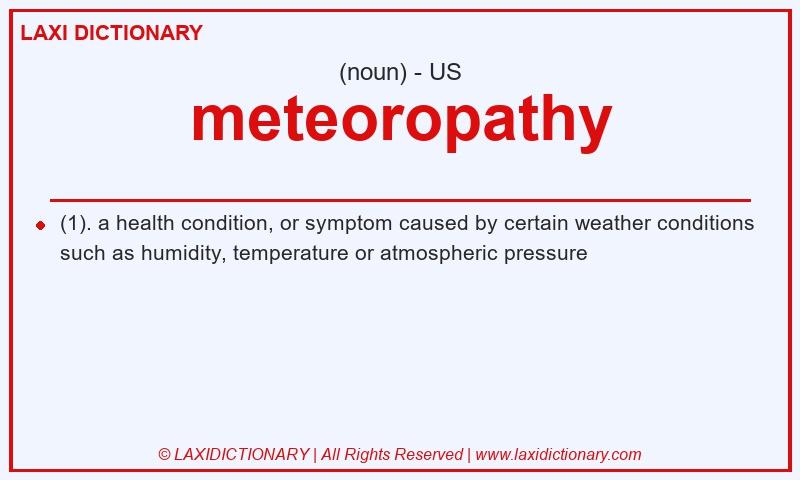 Definition meteoropathy in American English
