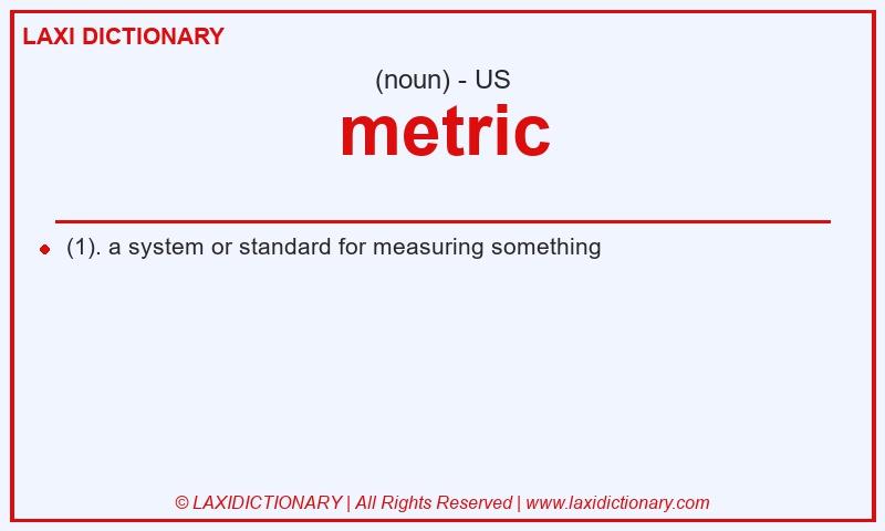 Definition metric in American English