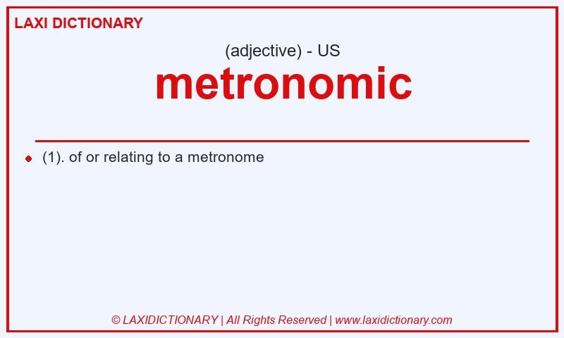 Definition metronomic in American English