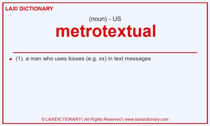 Definition metrotextual in American English