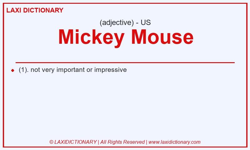 Definition Mickey Mouse in American English