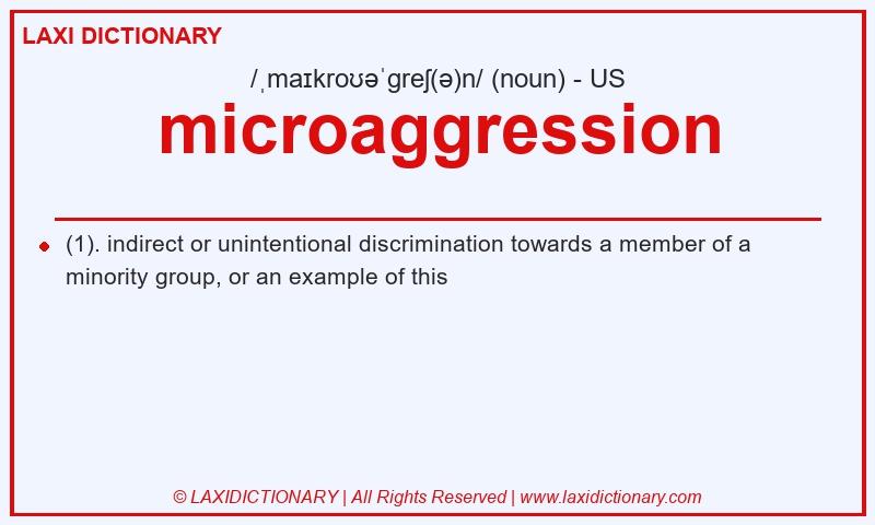 Definition microaggression in American English