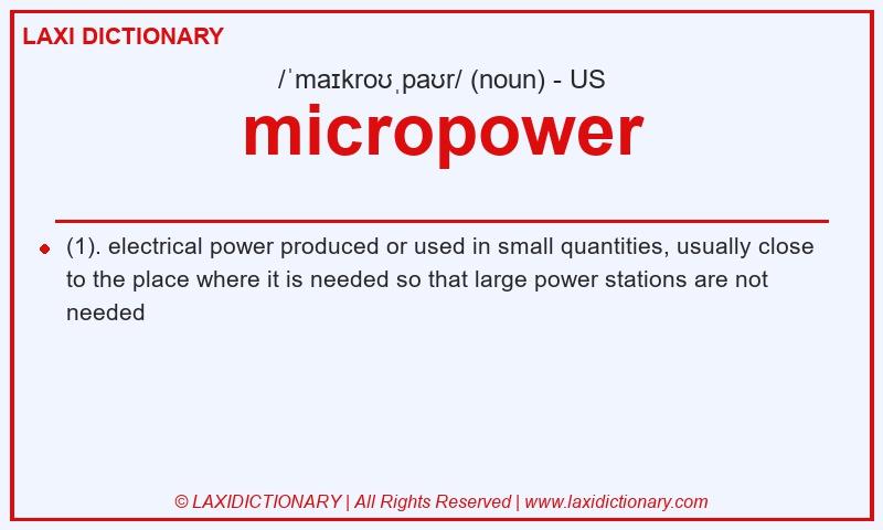 Definition micropower in American English
