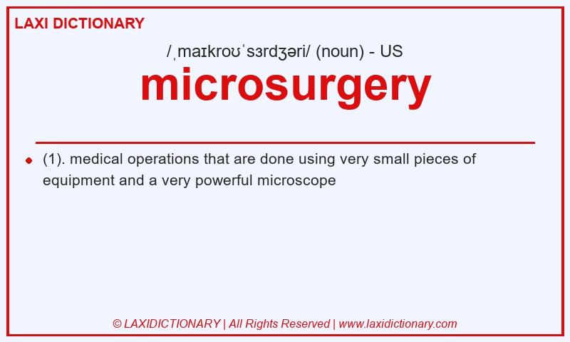 Definition microsurgery in American English