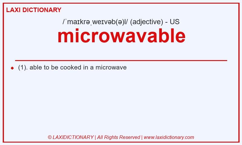 Definition microwavable in American English