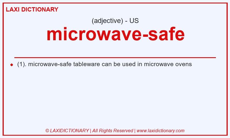 Definition microwave-safe in American English
