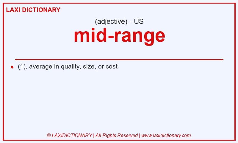 Definition mid-range in American English
