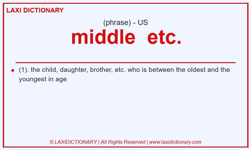 Definition middle  etc. in American English