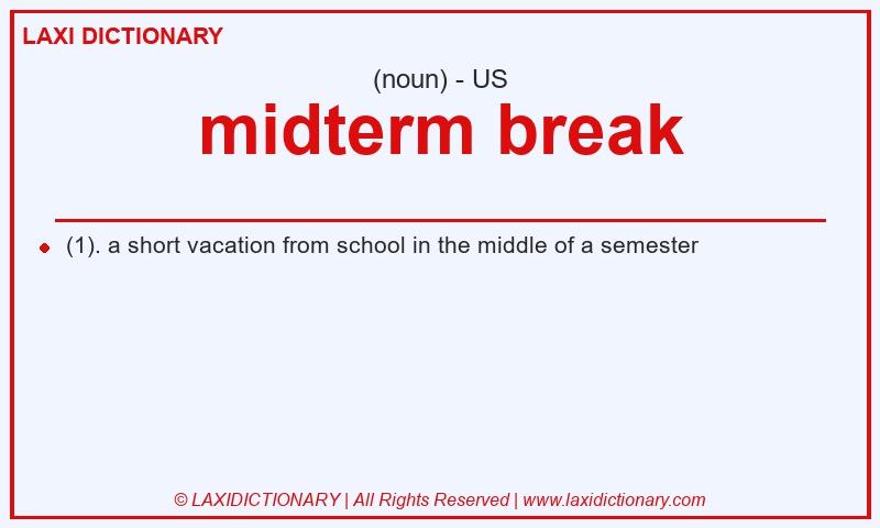 Definition midterm break in American English