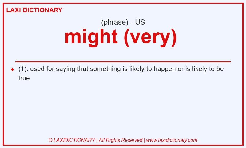 Definition might (very)  in American English