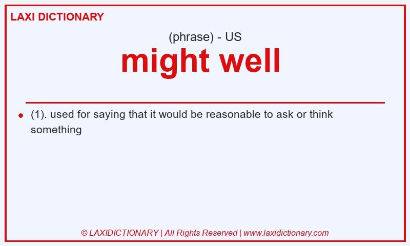 Definition might well  in American English