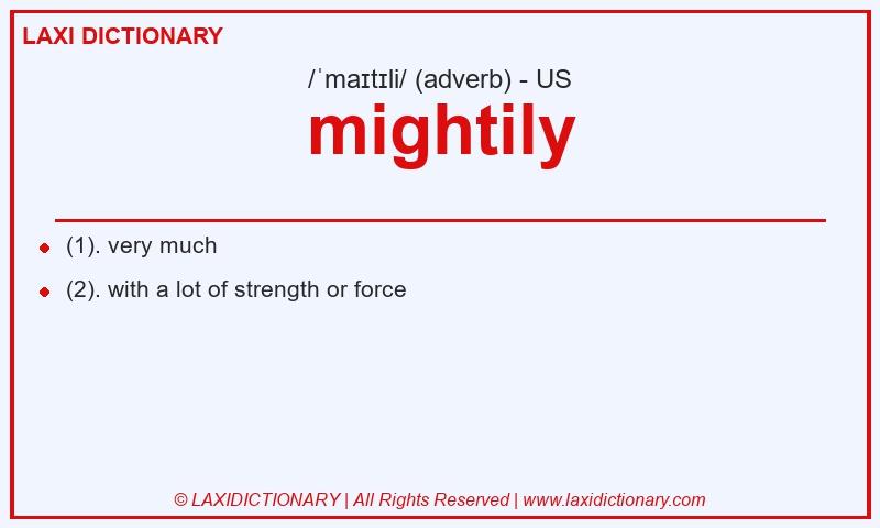 Definition mightily in American English