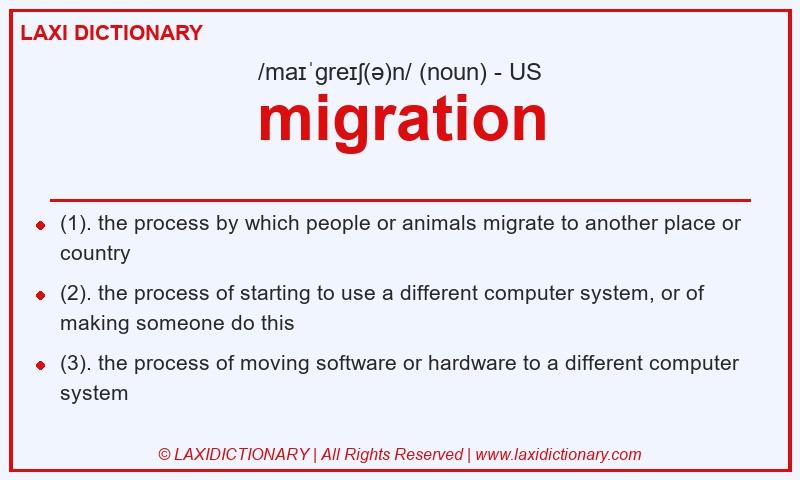 Definition migration in American English