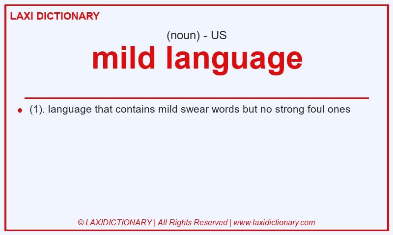 Definition mild language in American English