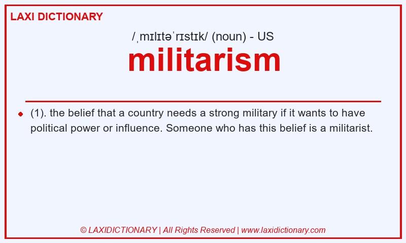 Definition militarism in American English