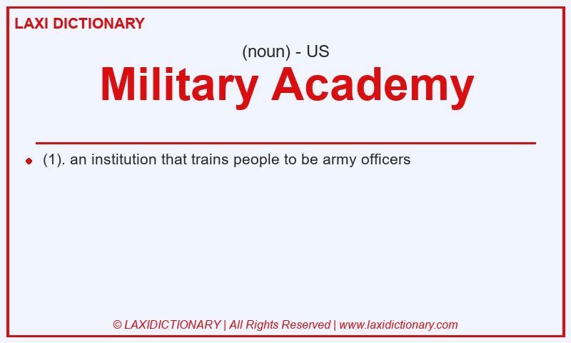 Definition Military Academy in American English
