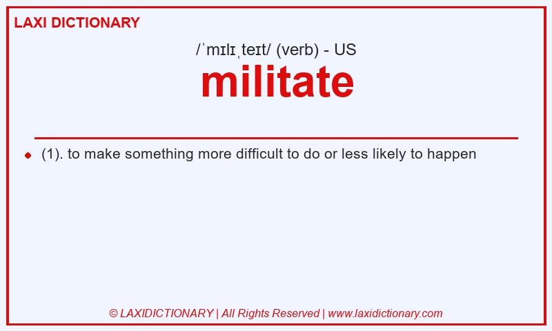 Definition militate in American English