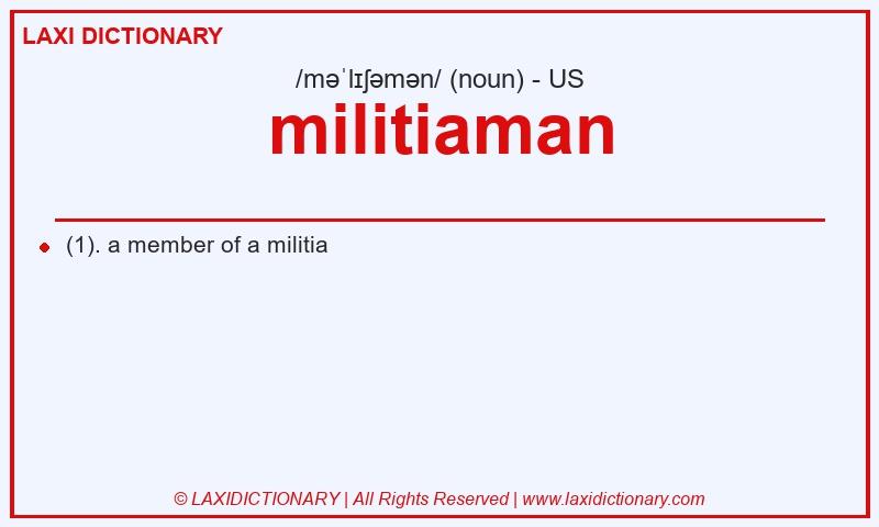 Definition militiaman in American English