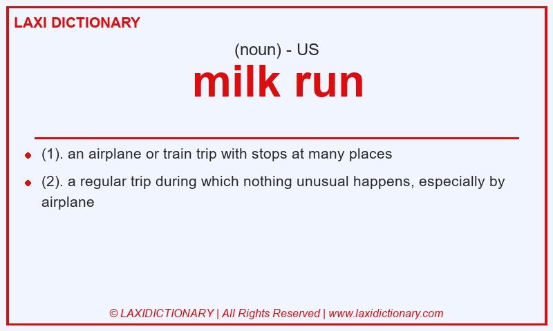 Definition milk run in American English