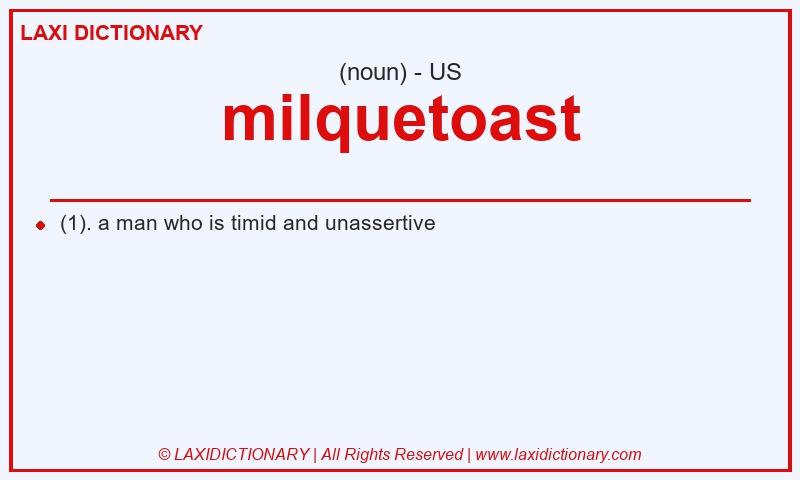 Definition milquetoast in American English
