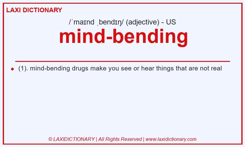 Definition mind-bending in American English