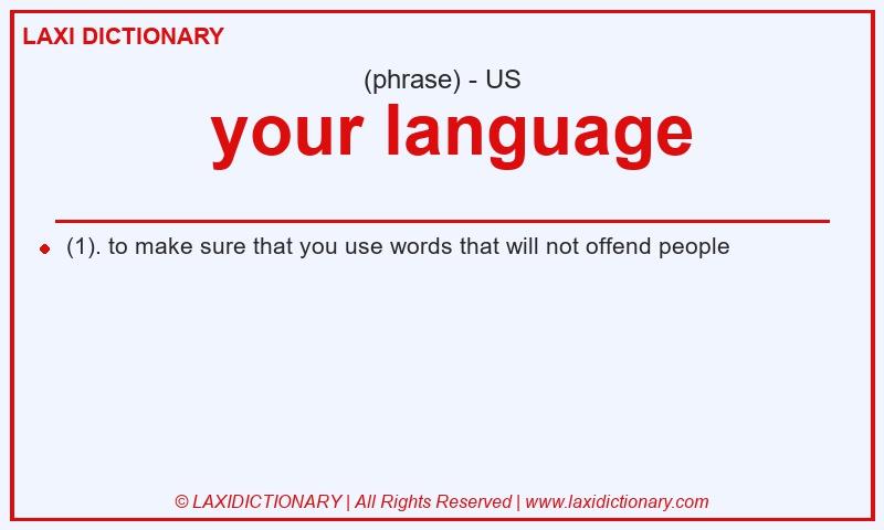 Definition  your language in American English