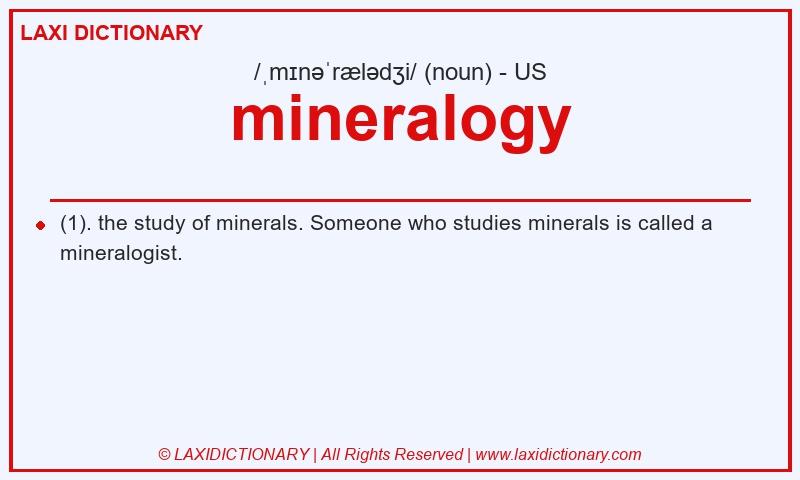 Definition mineralogy in American English