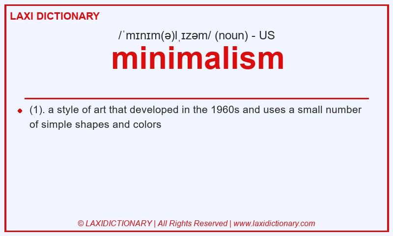 Definition minimalism in American English