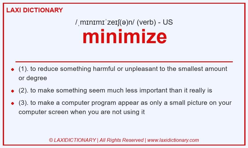 Definition minimize in American English