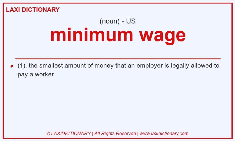 Definition minimum wage in American English