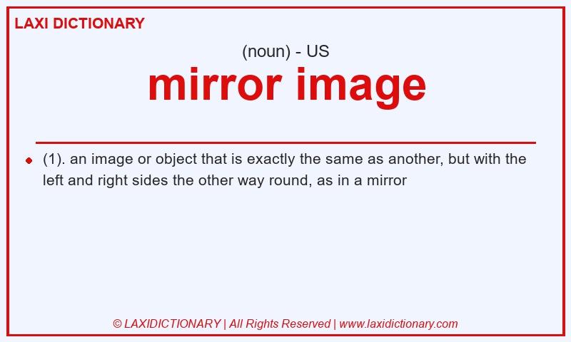 Definition mirror image in American English
