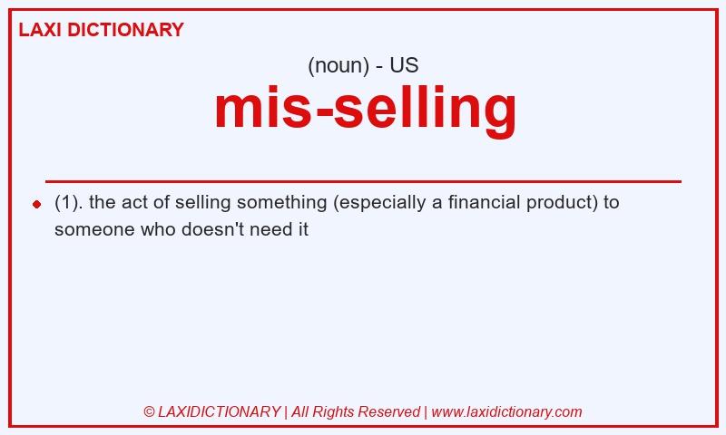 Definition mis-selling in American English