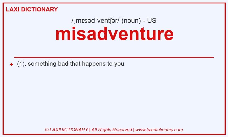 Definition misadventure in American English