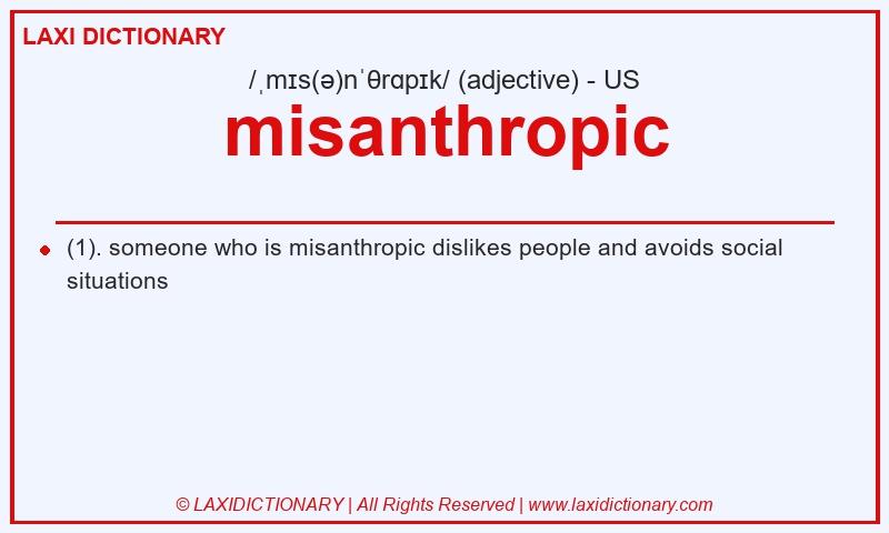 Definition misanthropic in American English