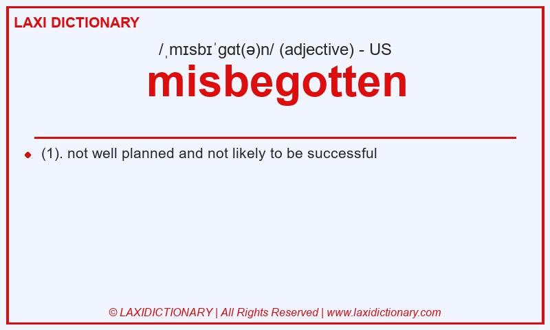 Definition misbegotten in American English