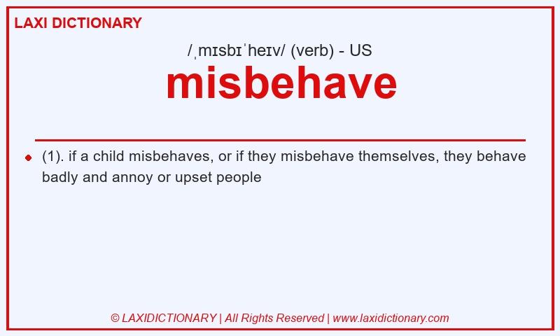 Definition misbehave in American English