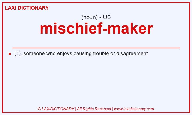 Definition mischief-maker in American English