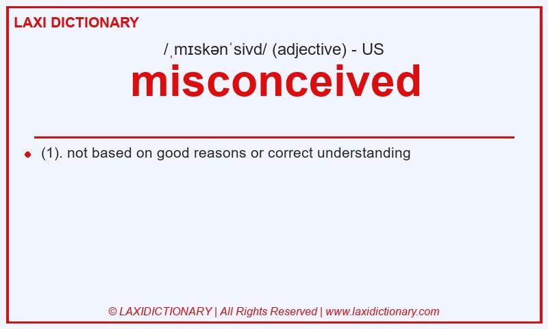 Definition misconceived in American English