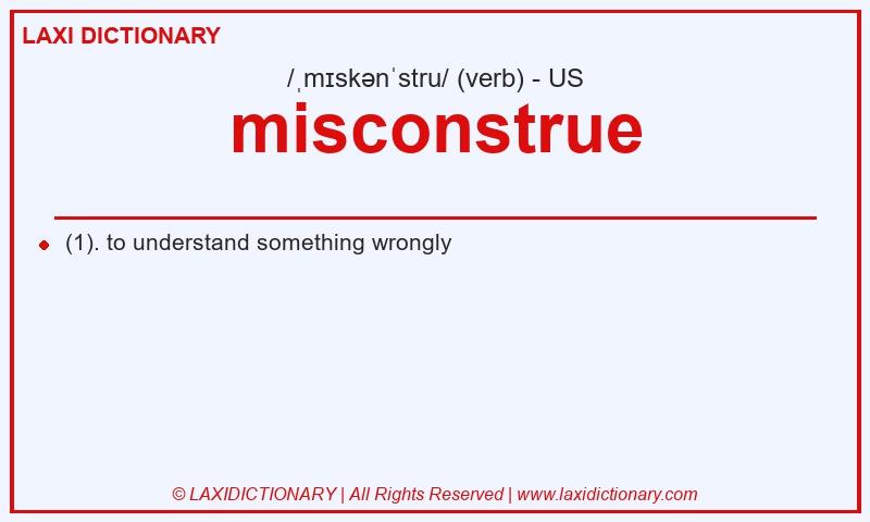 Definition misconstrue in American English