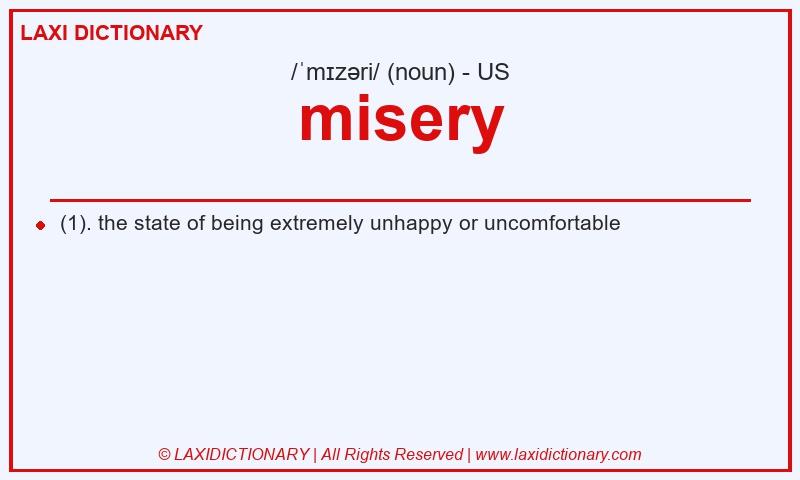 Definition misery in American English