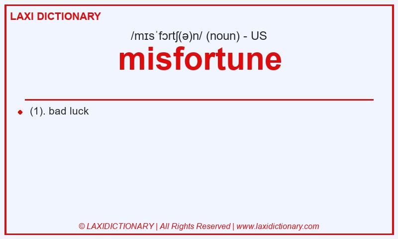 Definition misfortune in American English