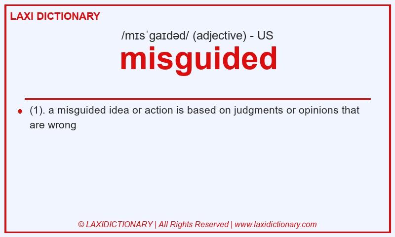Definition misguided in American English