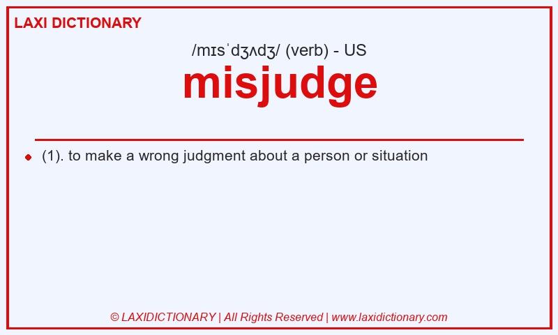 Definition misjudge in American English